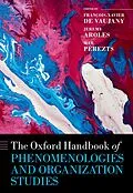 E-Book (epub) The Oxford Handbook of Phenomenologies and Organization Studies von Unknown