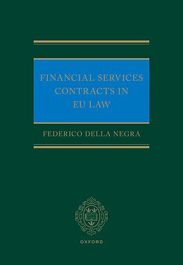 eBook (pdf) Financial Services Contracts in EU Law de Federico Della Negra