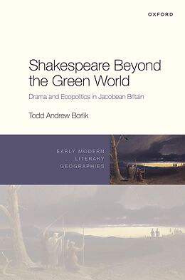 eBook (pdf) Shakespeare Beyond the Green World de Todd Andrew Borlik