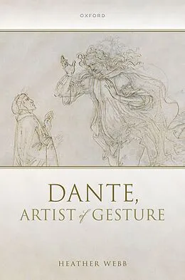 E-Book (pdf) Dante, Artist of Gesture von Heather Webb