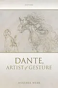 E-Book (epub) Dante, Artist of Gesture von Heather Webb