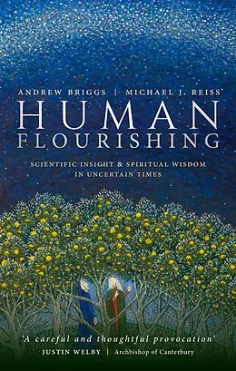 E-Book (epub) Human Flourishing von Andrew Briggs, Michael J. Reiss