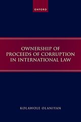 eBook (pdf) Ownership of Proceeds of Corruption in International Law de Kolawole Olaniyan