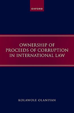 eBook (epub) Ownership of Proceeds of Corruption in International Law de Kolawole Olaniyan