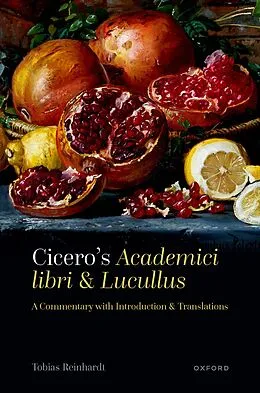 E-Book (pdf) Cicero's Academici libri and Lucullus von Tobias Reinhardt