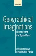 E-Book (pdf) Geographical Imaginations von Indranil Acharya, Ujjwal Kumar Panda