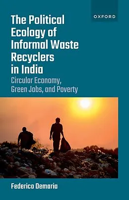 E-Book (pdf) The Political Ecology of Informal Waste Recyclers in India von Federico Demaria