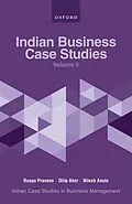 E-Book (epub) Indian Business Case Studies Volume V von Roopa Praveen, Dilip Aher, Nilesh Anute