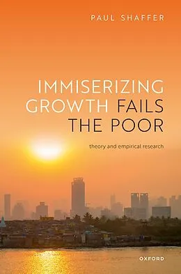 E-Book (epub) Immiserizing Growth Fails the Poor von Paul Shaffer