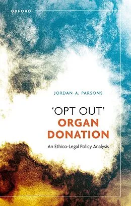 E-Book (pdf) 'Opt Out' Organ Donation von Jordan A. Parsons