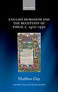 E-Book (epub) English Humanism and the Reception of Virgil c. 1400-1550 von Matthew Day