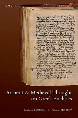 E-Book (pdf) Ancient and Medieval Thought on Greek Enclitics von Stephanie Roussou, Philomen Probert
