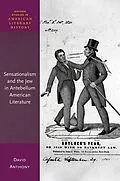 PDF Sensationalism and the Jew in Antebellum American Literature von David Anthony