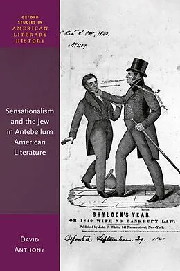 PDF Sensationalism and the Jew in Antebellum American Literature von David Anthony
