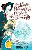 E-Book (epub) Mysterious Misadventures of Clemency Wrigglesworth von Julia Lee