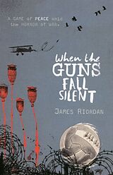 Couverture cartonnée When the Guns Fall Silent de James Riordan