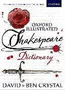 Kartonierter Einband Oxford Illustrated Shakespeare Dictionary von David Crystal, Ben Crystal