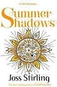 Kartonierter Einband Summer Shadows von Joss (, Oxford, United Kingdom) Stirling