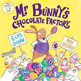 Broché Mr Bunny's Chocolate Factory de Elys Dolan