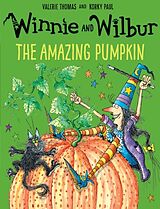 Kartonierter Einband Winnie and Wilbur: The Amazing Pumpkin von Valerie Thomas