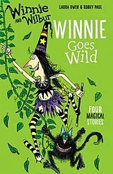 Kartonierter Einband Winnie and Wilbur: Winnie Goes Wild von Owen Laura