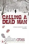 E-Book (epub) Calling A Dead Man von Gillian Cross