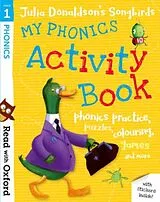 Kartonierter Einband Read with Oxford: Stage 1: Julia Donaldson's Songbirds: My Phonics Activity Book von Julia Donaldson