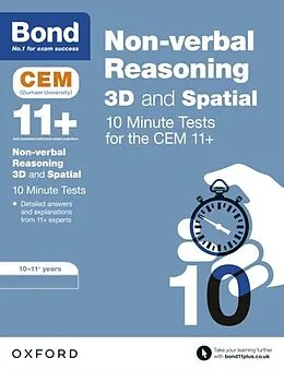 E-Book (pdf) Bond 11+: CEM 3D Non-Verbal Reasoning 10 Minute Tests: Ready for the 2024 exam von Lynn Adams