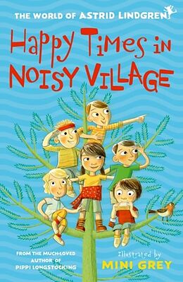 Kartonierter Einband Happy Times in Noisy Village von Astrid Lindgren