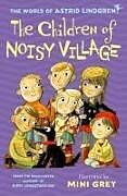 Kartonierter Einband The Children of Noisy Village von Astrid Lindgren