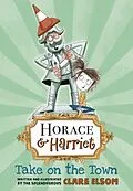 E-Book (pdf) Horace and Harriet: Take on the Town von Clare Elsom