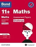 E-Book (pdf) Bond 11+: Bond 11+ Maths Challenge Assessment Papers 10-11 years: Ready for the 2024 exam von Paul Broadbent