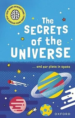 E-Book (pdf) Very Short Introductions for Curious Young Minds: The Secrets of the Universe von Mike Goldsmith