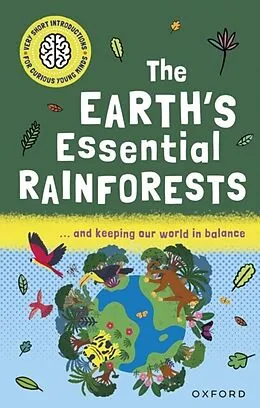 E-Book (pdf) Very Short Introductions for Curious Young Minds: The Earth's Essential Rainforests von Isabel Thomas