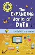 E-Book (pdf) Very Short Introductions for Curious Young Minds: The Expanding World of Data von Tom Jackson