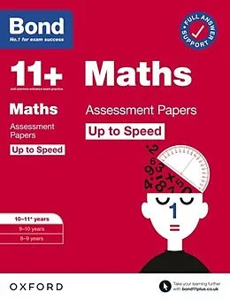 E-Book (pdf) Bond 11+: Bond 11+ Maths Up to Speed Assessment Papers with Answer Support 10-11 years: Ready for the 2024 exam von Paul Broadbent