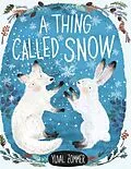 E-Book (pdf) Thing Called Snow von Yuval Zommer