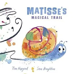 E-Book (pdf) Matisse's Magical Trail von Tim Hopgood, Sam Boughton
