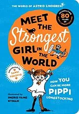 Kartonierter Einband (Kt) Meet the Strongest Girl in the World von Astrid Lindgren