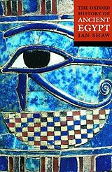 Kartonierter Einband The Oxford History of Ancient Egypt von Ian Shaw