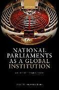 Livre Relié National Parliaments as a Global Institution de Pertti (Professor of Sociology, Professor of Sociology, Tampere