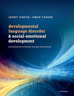 Couverture cartonnée Developmental Language Disorder and Social-Emotional Development de Jenny Gibson, Umar Toseeb