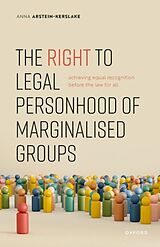 Livre Relié The Right to Legal Personhood of Marginalised Groups de Anna Arstein-Kerslake