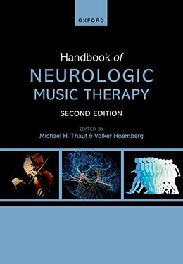 Couverture cartonnée Handbook of Neurologic Music Therapy de Michael H. Thaut, Volker Hömberg