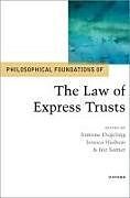 Livre Relié Philosophical Foundations of the Law of Express Trusts de 