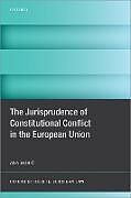 Livre Relié The Jurisprudence of Constitutional Conflict in the European Union de Ana Bobi