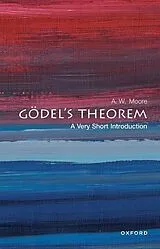 Kartonierter Einband Gödel's Theorem von Moore A. W.