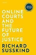 Couverture cartonnée Online Courts and the Future of Justice de Richard Susskind