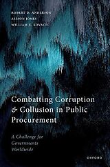 Livre Relié Combatting Corruption and Collusion in Public Procurement de Robert D. Anderson, Alison Jones, William E. Kovacic