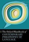 Livre Relié The Oxford Handbook of Contemporary Philosophy of Language de Una (Princeton University) Lepore, Ernie Stojnic